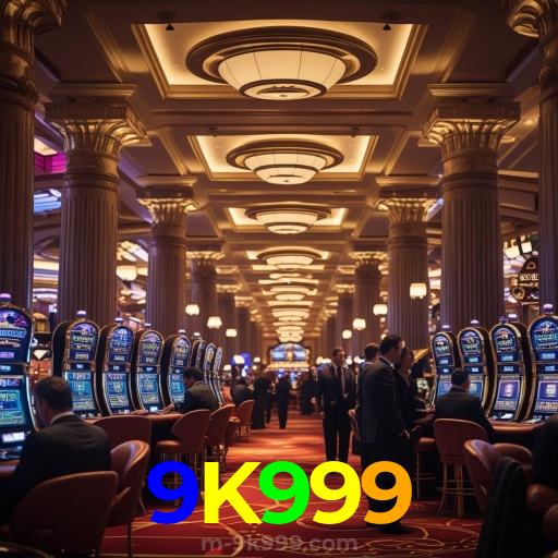 Cassino e apostas — 9K999 site oficial